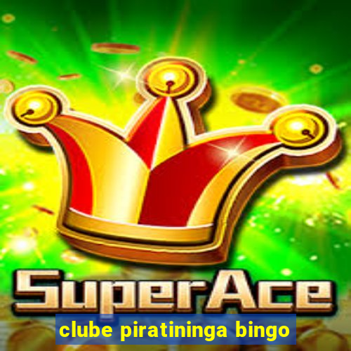 clube piratininga bingo