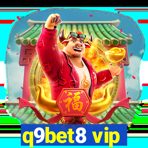 q9bet8 vip