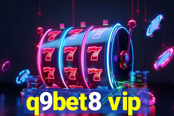 q9bet8 vip
