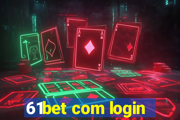 61bet com login