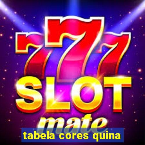 tabela cores quina