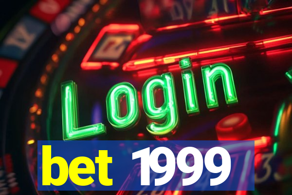 bet 1999