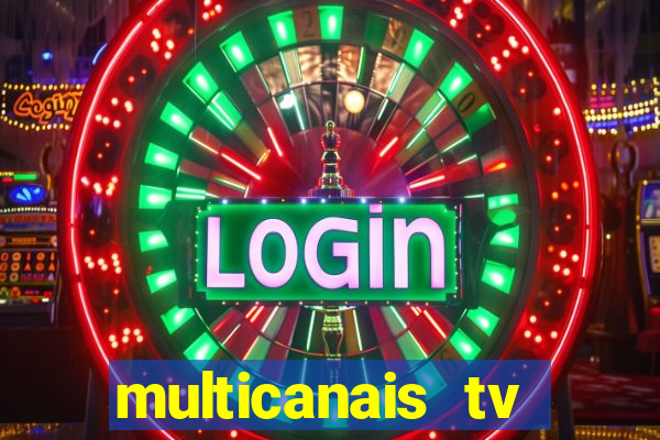 multicanais tv online ao vivo