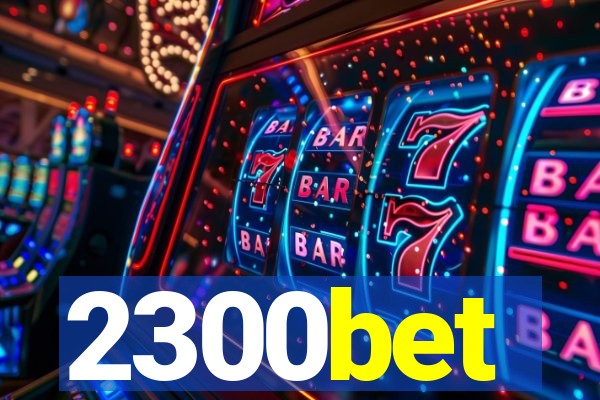 2300bet