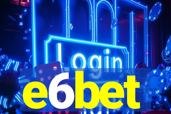 e6bet