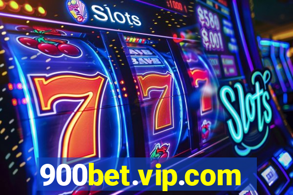 900bet.vip.com
