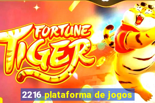 2216 plataforma de jogos