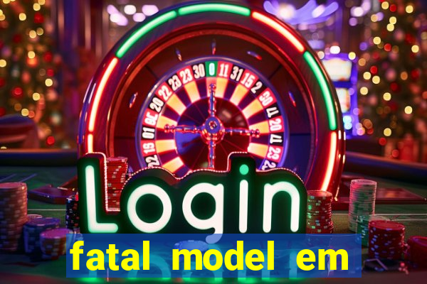 fatal model em porto nacional