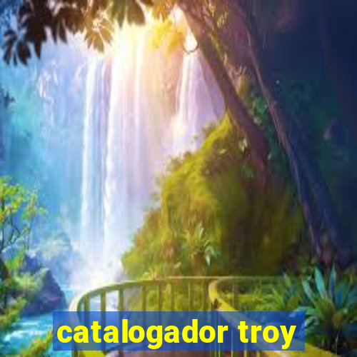 catalogador troy