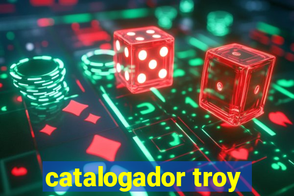 catalogador troy