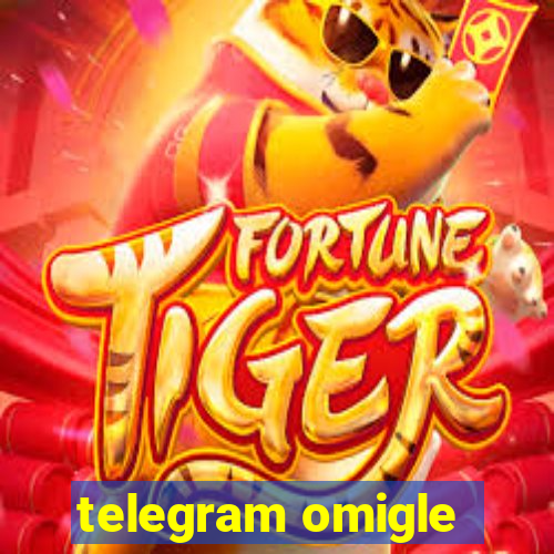 telegram omigle