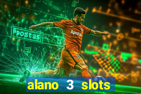 alano 3 slots dinheiro de verdade