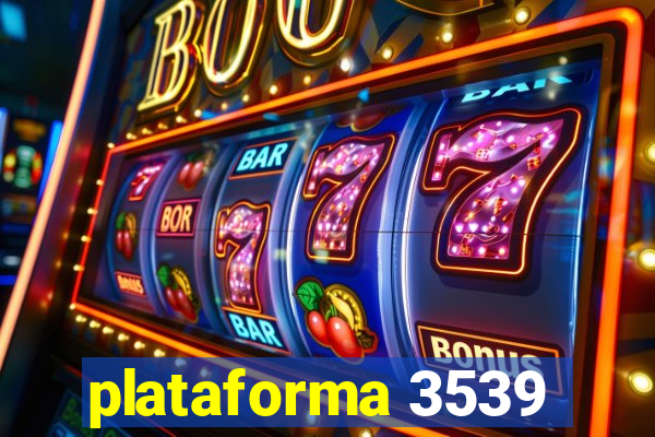plataforma 3539
