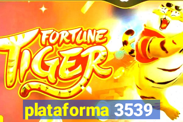 plataforma 3539