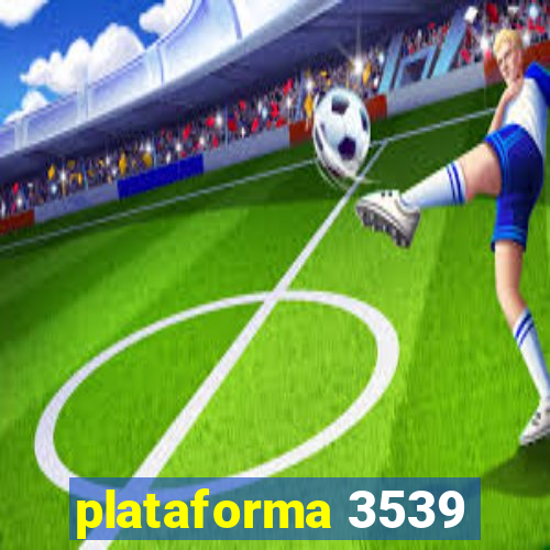 plataforma 3539
