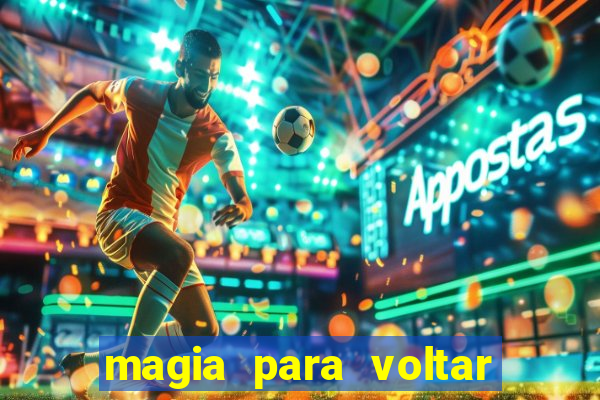 magia para voltar no tempo