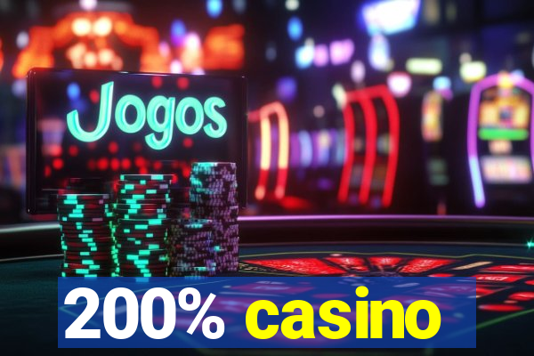 200% casino