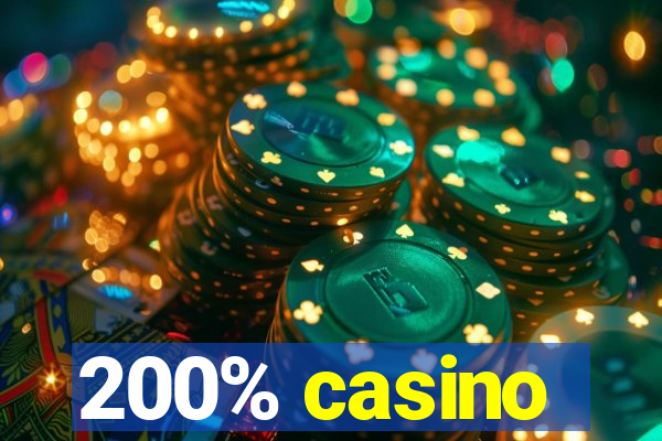200% casino