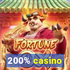 200% casino