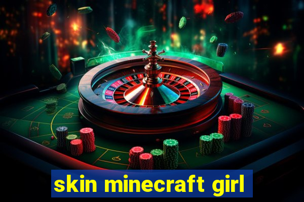 skin minecraft girl