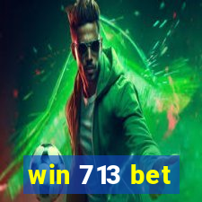 win 713 bet