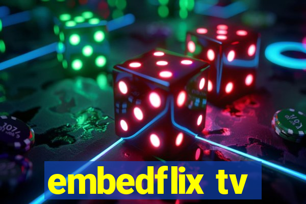 embedflix tv