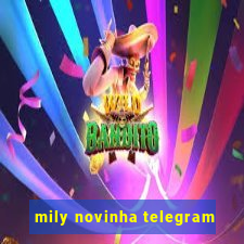mily novinha telegram