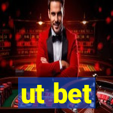 ut bet