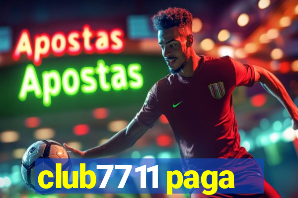club7711 paga