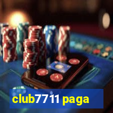 club7711 paga