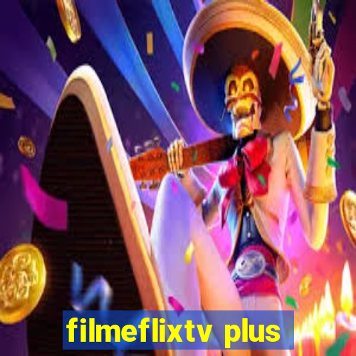 filmeflixtv plus