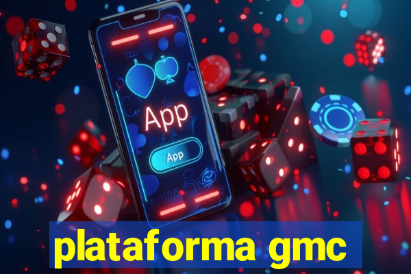 plataforma gmc