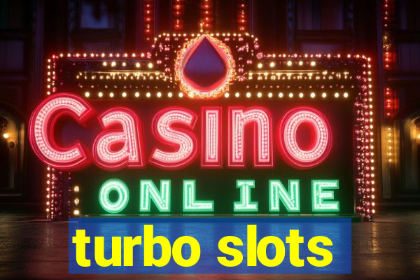 turbo slots