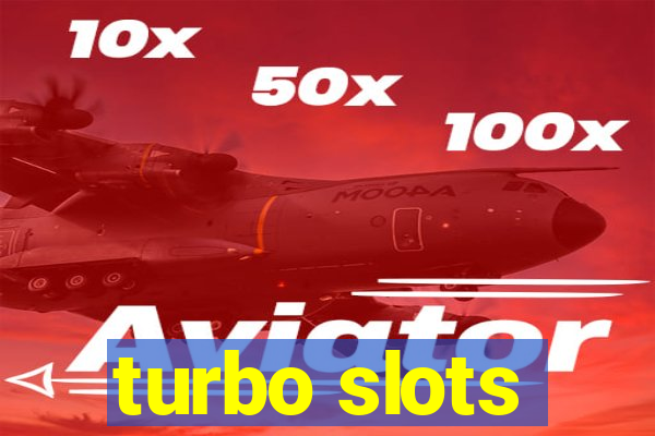 turbo slots
