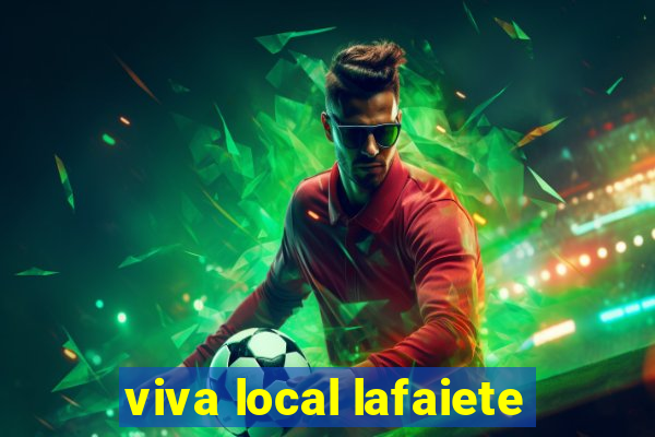 viva local lafaiete