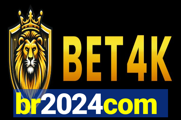 br2024com