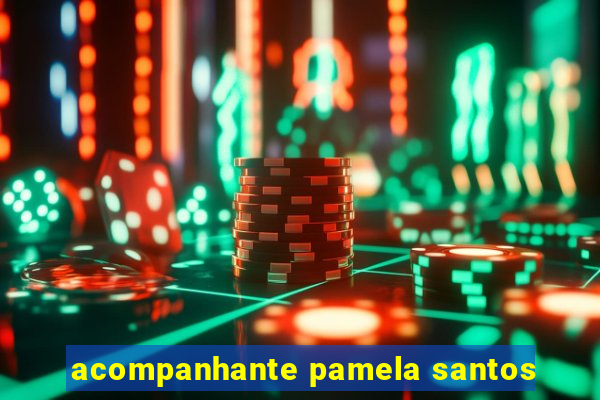 acompanhante pamela santos