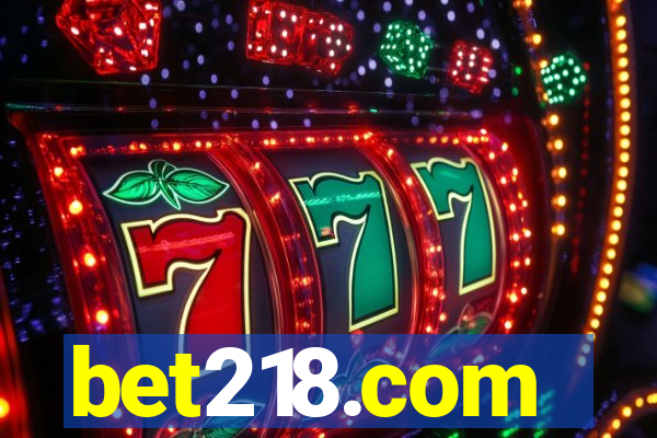 bet218.com