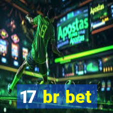 17 br bet