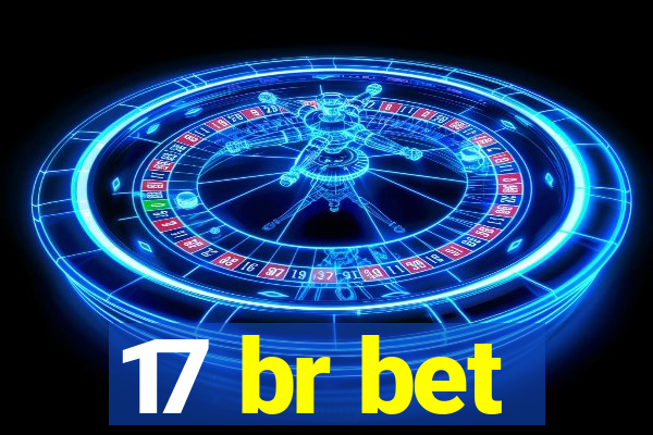 17 br bet