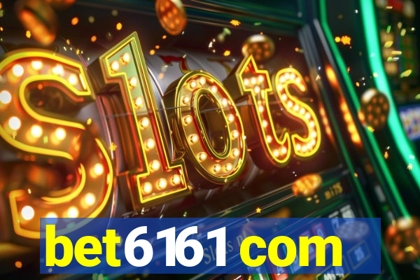 bet6161 com