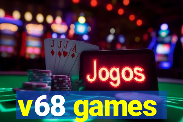 v68 games