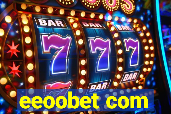 eeoobet com
