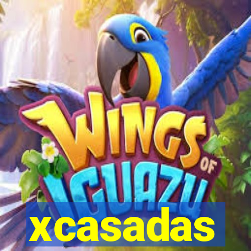 xcasadas