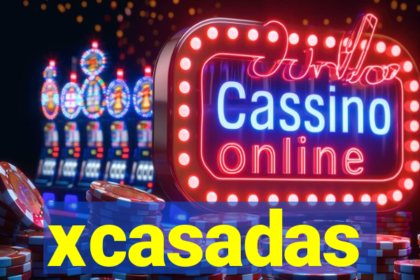 xcasadas