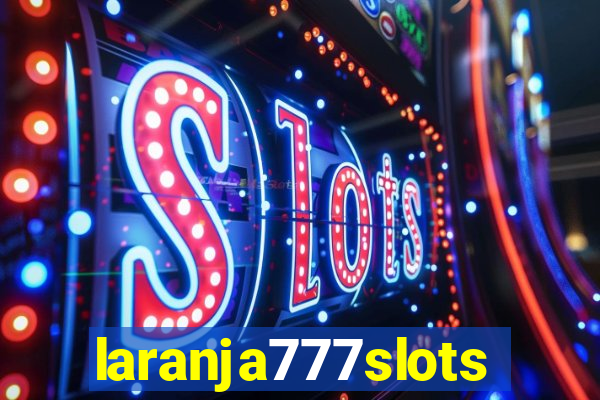 laranja777slots.com