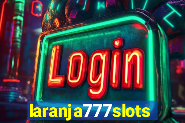 laranja777slots.com