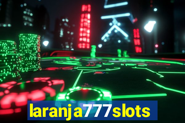laranja777slots.com