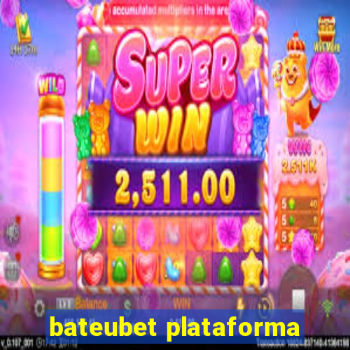 bateubet plataforma