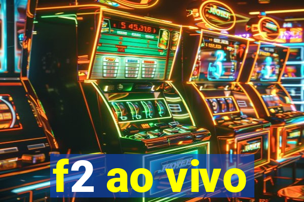 f2 ao vivo